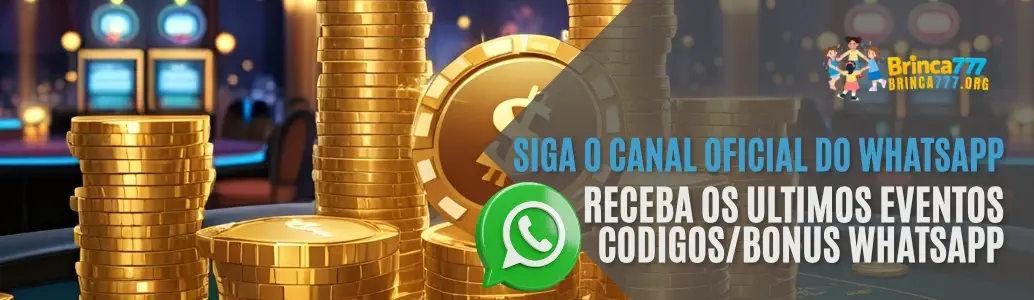 Siga o canal oficial do WhatsApp e receba novidades exclusivas e promoções do cassino em tempo real.